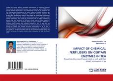 Capa do livro de IMPACT OF CHEMICAL FERTILISERS ON CERTAIN ENZYMES IN TEA 