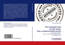 Buchcover von The managed entry of new drugs  into a national health service