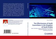 Couverture de The Effectiveness of Audit Committees in the Kingdom of Saudi Arabia