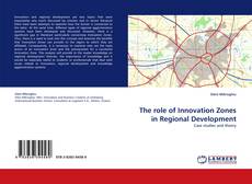Portada del libro de The role of Innovation Zones in Regional Development