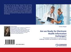 Capa do livro de Are we Ready for Electronic Health Information Exchanges? 