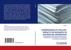 Couverture de COMMONWEALTH POLICIES: IMPACTS ON RESEARCH IN AUSTRALIAN UNIVERSITIES
