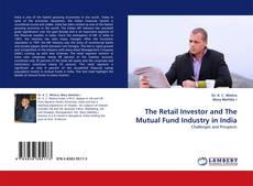 Couverture de The Retail Investor and The Mutual Fund Industry in India