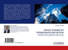 Capa do livro de Generic strategies for entrepreneurial start-up firms 