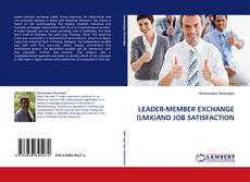 Capa do livro de LEADER-MEMBER EXCHANGE (LMX)AND JOB SATISFACTION 