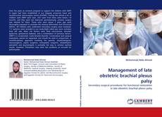 Portada del libro de Management of late obstetric brachial plexus palsy