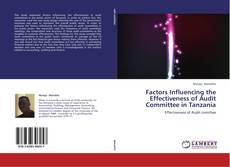 Copertina di Factors Influencing the Effectiveness of Audit Committee in Tanzania