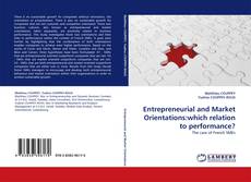 Capa do livro de Entrepreneurial and Market Orientations:which relation to performance? 