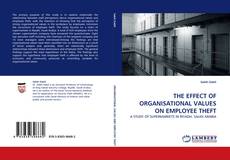 Copertina di THE EFFECT OF ORGANISATIONAL VALUES ON EMPLOYEE THEFT