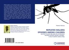 Couverture de REPEATED MALARIA EPISODES AMONG CHILDREN