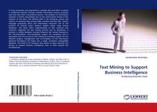 Text Mining to Support Business Intelligence kitap kapağı