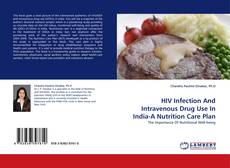 Portada del libro de HIV Infection And Intravenous Drug Use In India-A Nutrition Care Plan