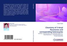 Bookcover of Chemistry of 3-Aroyl flavanones and corresponding heterocycles