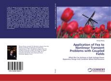 Capa do livro de Application of Fea to Nonlinear Transient Problems with Coupled Fields 