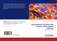 Copertina di RELATIONSHIP SATISFACTION FOR GAY AND LESBIAN COUPLES