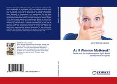 Bookcover of As If Women Mattered?