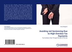 Buchcover von Avoiding Jail Sentencing Due to High Overdue Tax Payments