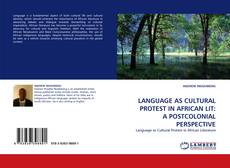 Capa do livro de LANGUAGE AS CULTURAL PROTEST IN AFRICAN LIT: A POSTCOLONIAL PERSPECTIVE 