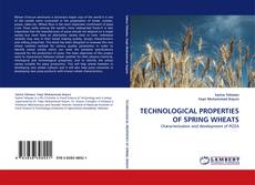 TECHNOLOGICAL PROPERTIES OF SPRING WHEATS kitap kapağı