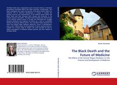 Copertina di The Black Death and the Future of Medicine