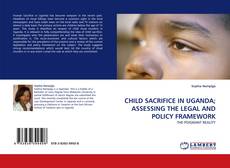 Portada del libro de CHILD SACRIFICE IN UGANDA; ASSESSING THE LEGAL AND POLICY FRAMEWORK