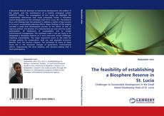 Capa do livro de The feasibility of establishing a Biosphere Reserve in St. Lucia 