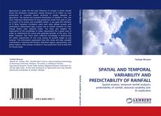 Capa do livro de SPATIAL AND TEMPORAL VARIABILITY AND PREDICTABILITY OF RAINFALL 