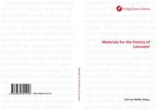 Capa do livro de Materials for the history of Lancaster 