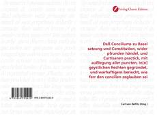 Обложка Deß Conciliums zu Basel satzung und Constitution, wider pfrunden händel, und Curtisanen practick, mit außlegung aller puncten, in[n] geystlichen Rechten gegründet, und warhaftigem beriecht, wie ferr den concilien zeglauben sei