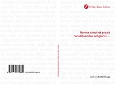 Capa do livro de Norma simul et praxis constituendae religionis ... 