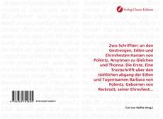 Обложка Zwo Schrifften: an den Gestrengen, Edlen und Ehrnvhesten Hansen von Polentz, Amptman zu Gleichen und Thonna. Die Erste, Eine Trostschrifft uber den tödtlichen abgang der Edlen und Tugentsamen Barbara von Polentz, Gebornen von Reckrodt, seiner Ehrnvhest...