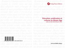 Capa do livro de Éducation, prédication et cultures au Moyen Âge 