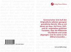 Capa do livro de Summarischer Und Auß den OriginalActis selbsten gezogner gründlicher Bericht: Wie es mit denen am Kays. Hof Anno 1641. und 42. angestelten gütlichen Tractaten, über die Pfältzische ChurWürde und Lande abgangen; Und An weme es für dißmal erwunden,... 