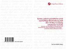 Buchcover von Kurtze, jedoch gründtliche unnd warhafftige Beschreibung deß den 19 May in Leipzig erhobenen Tumults