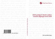 XXVII predig D. Martin Luthers newlich ußgangen Anno XXIII kitap kapağı