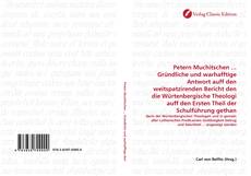 Capa do livro de Petern Muchitschen ... Gründliche und warhafftige Antwort auff den weitspatzirenden Bericht den die Würtenbergische Theologi auff den Ersten Theil der Schulführung gethan 