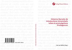 Buchcover von Historica Narratio de introductione Universitatis Iuliae et promulgatione Privilegiorum