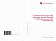 Capa do livro de Christenliche vnd wolgegründte Predig von den vier Sontagen im Aduent, auch vonn dem heiligen Christag 