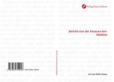 Portada del libro de Bericht von der Panacea Am-Waldina