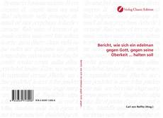 Portada del libro de Bericht, wie sich ein edelman gegen Gott, gegen seine Oberkeit ... halten soll