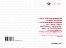 Capa do livro de Christliche Erinnerung Bey der Historien von jüngst beschehener Erledigung einer Junckfrawen die mit zwölfftausent sechshundert zwey vnd fünfftzig Teufel besessen gewesen 