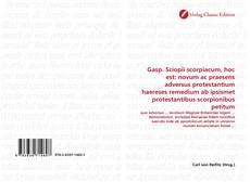 Capa do livro de Gasp. Sciopii scorpiacum, hoc est: novum ac praesens adversus protestantium haereses remedium ab ipsismet protestantibus scorpionibus petitum 