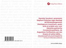 Borítókép a  Stanislai Socolovii, serenissimi Stephani Poloniae regis theologi Ad Wirtembergensium theologorum invectivam, quam actis et scriptis suis, cum Hieremia patriarcha Constantinopolitano, de Augustana Confessione, per eos Graece et Latine editis,... - hoz