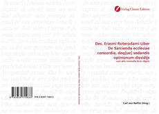 Capa do livro de Des. Erasmi Roterodami Liber De Sarcienda ecclesiae concordia, deq[ue] sedandis opinionum dissidijs 