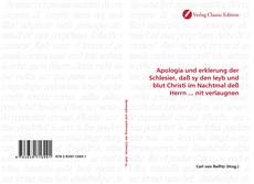 Capa do livro de Apologia und erklerung der Schlesier, daß sy den leyb und blut Christi im Nachtmal deß Herrn ... nit verlaugnen 