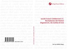 Portada del libro de Iacobi Cviacii Celeberrimi I.C. Recitationes Ad Titvlvm Digestorvm, De Ivstitia Et Ivre