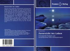 Capa do livro de Zuversicht ins Leben 