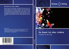 Capa do livro de So bunt ist das Leben 