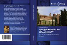 Bookcover of Über die Heiligkeit und die Pflichten des Ordenslebens