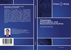 Copertina di Theologie, Philosophie und Naturwissenschaften